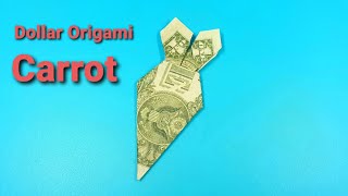 Phong Tran Origami Dollar Origami Carrot Money Origami