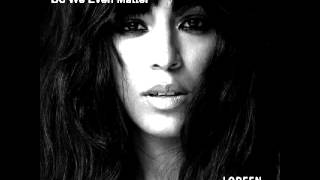 Loreen - Do We Even Matter (Album &quot;Heal&quot; 2012)