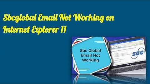 How to Solve Sbcglobal Email Not Working on Internet Explorer 11 VIDEO