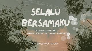 Download Lagu Selalu Bersamaku - Sidney Mohede (90's Slow Rock Cover) MP3