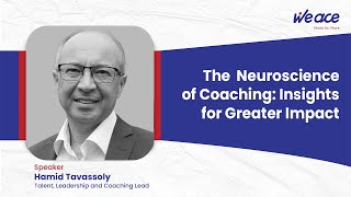 The Neuroscience of Coaching : Insights for Greater Impact