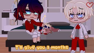 💗 I'll give you 3 months 😶 {Original [] Part 4 [] Meme [] Diff Future AU [] Gabenath} 🌈 🦜🎮