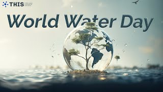 Safeguarding Life: Uniting for World Water Day 2024