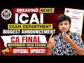 Breaking News | ICAI Exam Department Biggest Announcement CA Final November 2026 Exams