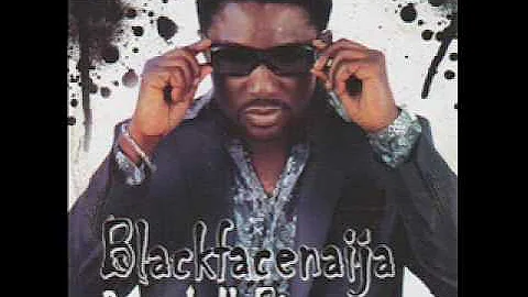 Blackface Naija - The way you are  - whole Album at www.afrika.fm