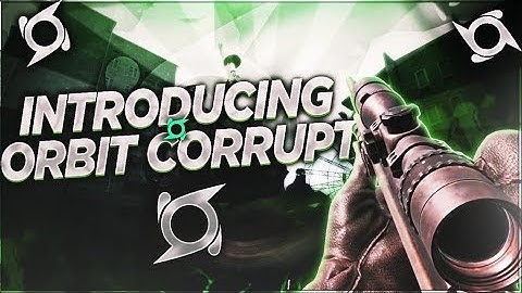 Introducing Orbit Corrupt! - A Multi-CoD Montage