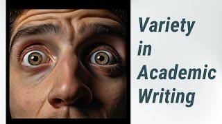 Mastering the Art of Variety: Use of Synonyms and Antonyms in Academic Writing