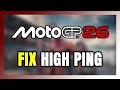 How to FIX MotoGP 26 High Ping &amp; Packet Loss!