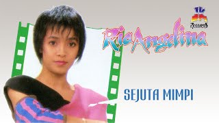 Ria Angelina - Sejuta Mimpi (Official Music Audio)