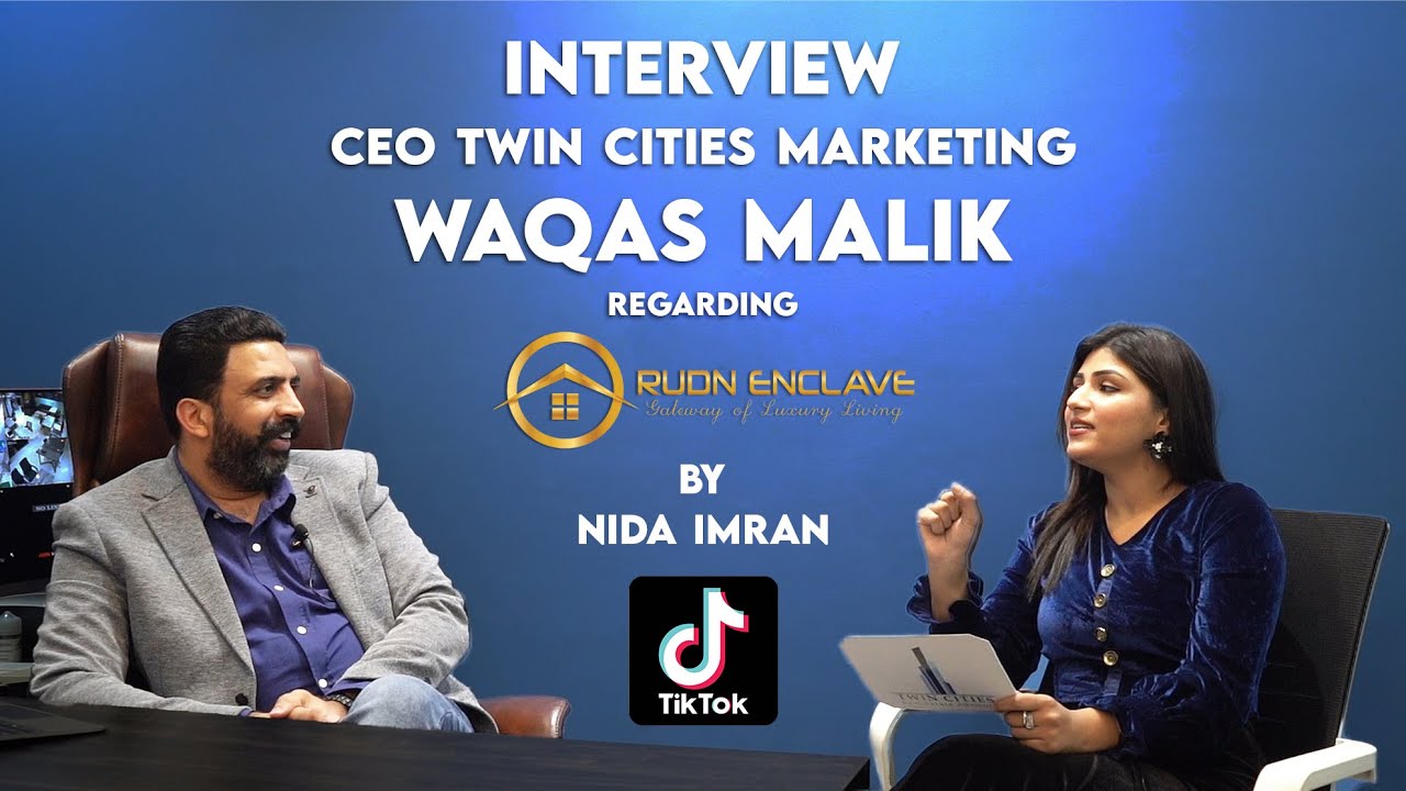Malik Waqas CEO Twin Cities Marketing Interview Regarding Rudn Enclave