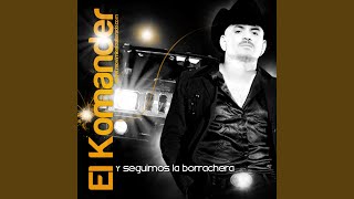 Video thumbnail of "El Komander - El Cigarrito Bañado"