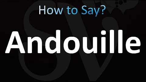 How to Pronounce Andouille (Correctly!)