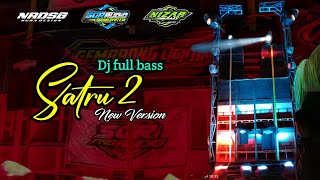 DJ Satru 2 Remix Full bass by Nizar rmx - Nura design - SGR AUDIO Ngadas Malang