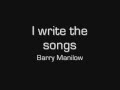 I Write the songs (Lyrics) - Barry Manilow