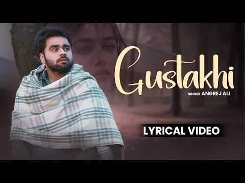 Gustakhi (Lyrical Video) | Angrej Ali | Ninja | Wamiqa Gabbi | Doorbeen Movie | Punjabi Song