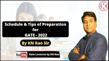 Tips & Complete Schedule for GATE 2022 preparation in Electrical Engineering by KN Rao sir