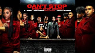 King Combs X Dj Drama- Cant Stop Wont Stop Remix Ft. French Montana X Kodak Black Official Audio