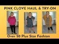 Pink Clove Plus Size Haul & Try On - Autumn 2019 - Over 50 Fashion