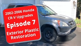 2nd Gen Honda CR-V Upgrades - Episode 7 - Exterior Plastic Restoration (4K)