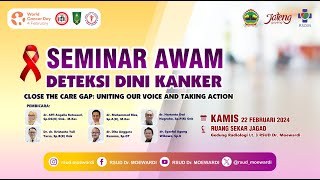 Seminar Awam Deteksi Dini Kanker  Tahun 2024
