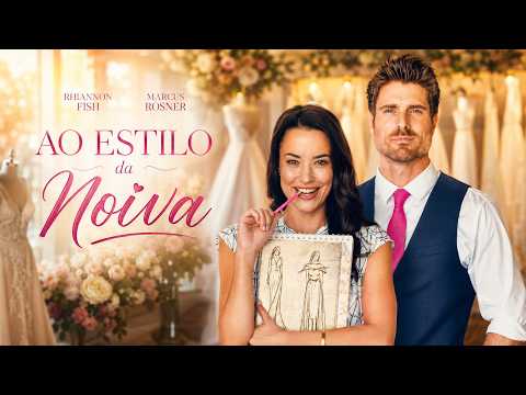 Capa de Ao Estilo da Noiva FILME COMPLETO DUBLADO | Filmes de Romance | Marcus Rosner & Rhiannon Fish