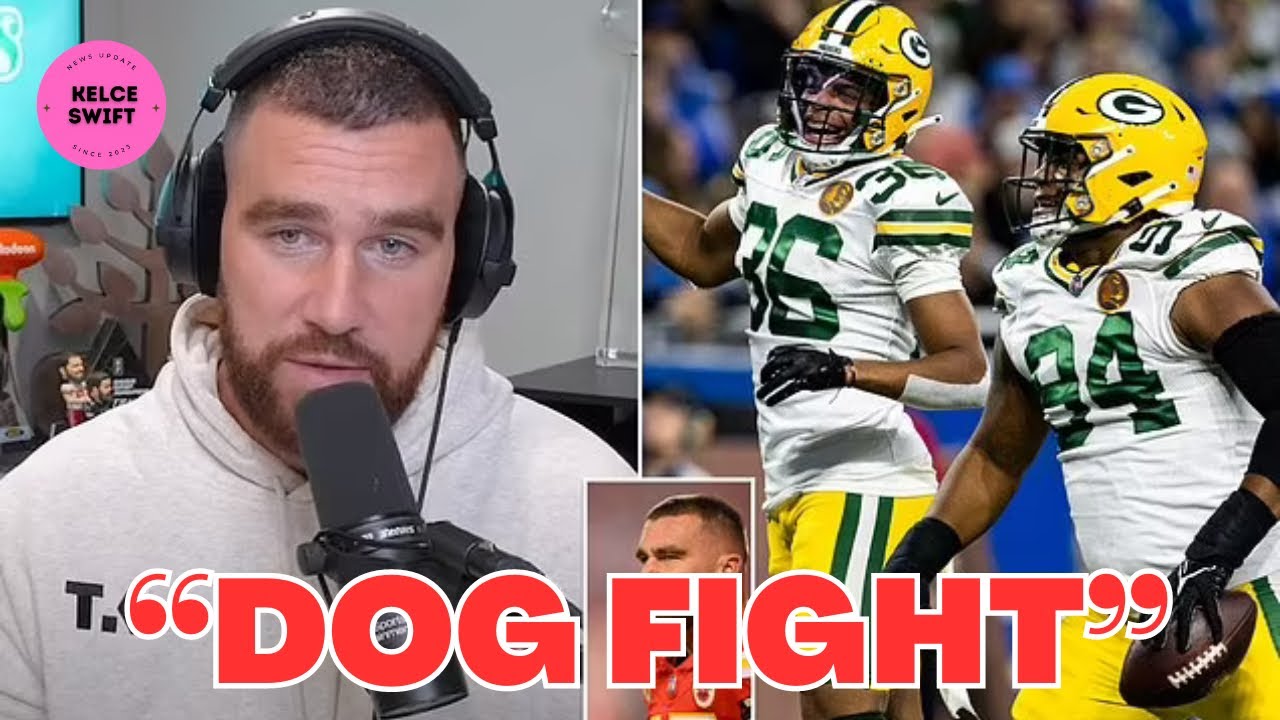 Travis Kelce relishing DOG FIGHT ahead of Kansas City Chiefs & Green Bay Packers game YouTube