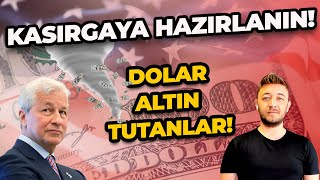 KASIRGAYA HAZIRLANIN!! DOLAR ALTIN TUTANLAR!