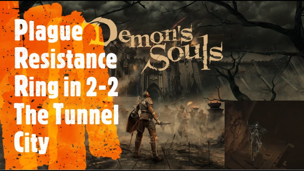 Demon's Souls Remake [Plague Resistance Ring in 2-2 The Tunnel City]