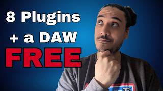 8 Plugins and a DAW for FREE!