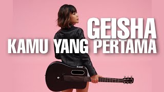 Tami Aulia - Kamu Yang Pertama - Geisha (Cover) Mp3