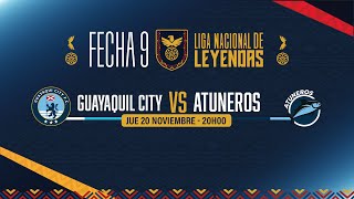 EN VIVO: GUAYAQUIL CITY VS ATUNEROS l LIGA NACIONAL DE LEYENDAS