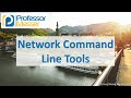 Network Command Line Tools - CompTIA A+ 220-1002 - 1.4