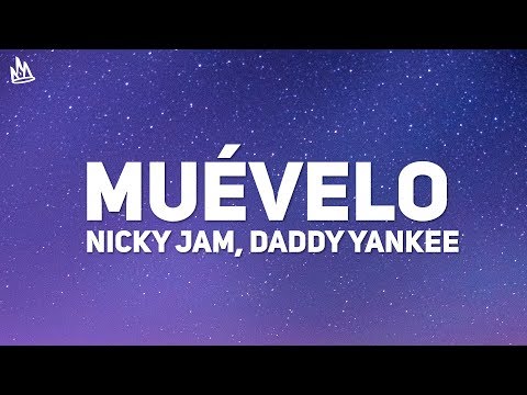 Nicky Jam, Daddy Yankee – Muevelo (Letra)