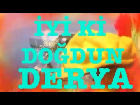 İyi ki Doğdun DERYA :) 2. KOMİK DOĞUM GÜNÜ MESAJI 🎂 *ABİDİN KUKLA*