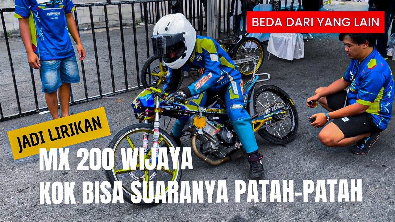 JADI LIRIKAN ❗KOK BISA "MX 200 TU WIJAYA RACING" Suaranya Patah - Patah