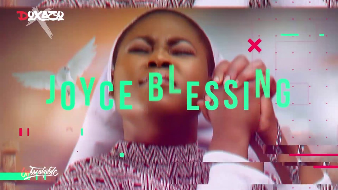 Joyce Blessing - Aseda Medley (Doxazo 2019)