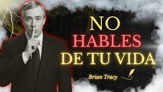 4 Things You Should Never Tell Anyone 🧠🔥 | Brian Tracy