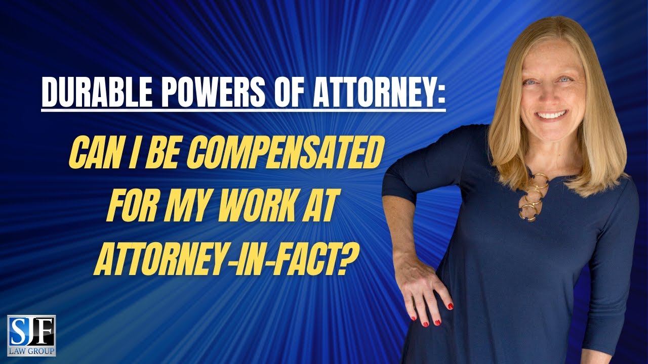 Can I Be Compensated for My Work At AttorneyInFact? Florida Estate