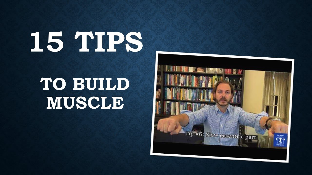 15 Tips To Build Muscle - YouTube