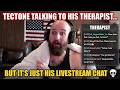 Tectone has another therapy session with his chat