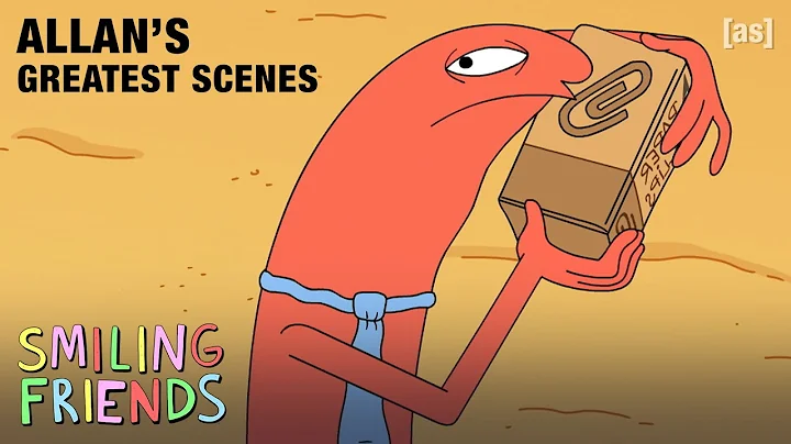 Allan's Greatest Scenes | Smiling Friends | adult swim