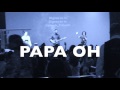 Samuel Shukrani's- PAPA OH