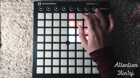 Charlie Puth - Attention Launchpad Cover