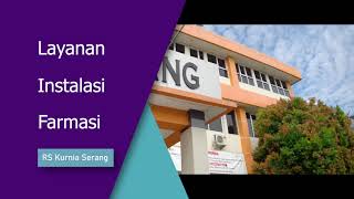 Pelayanan Instalasi Farmasi RS Kurnia Serang