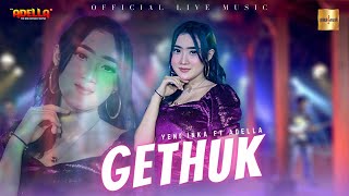 Yeni Inka ft Adella - Gethuk (Official Live Music)