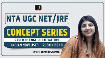 NTA UGC NET/JRF | Concept Series | Paper-II: English Literature | Ruskin Bond | Ms. Himani Sharma