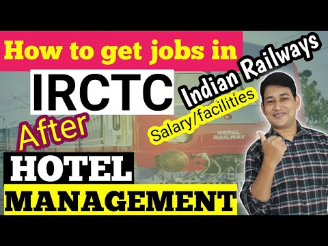 IRCTC JOBS || How To Get IRCTC Jobs After Hotel Management? || Hotel Management