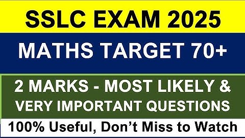 SSLC EXAM 2025 - V Imp Maths 2 Mark questions