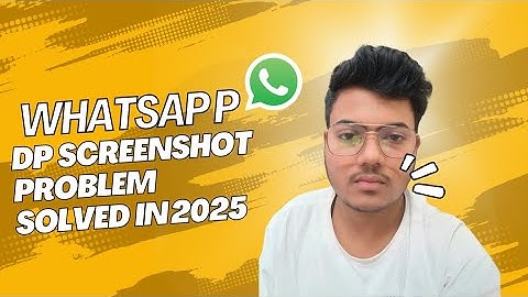 WhatsApp DP Screenshot Problem SOLVED | How To Take Screenshot Of WhatsApp DP in 2025