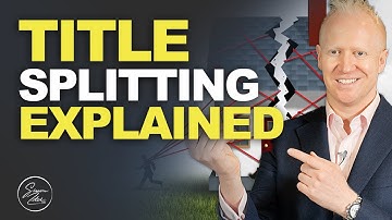 Title Splitting Property Explained UK | Increasing Commercial Value | Simon Zutshi
